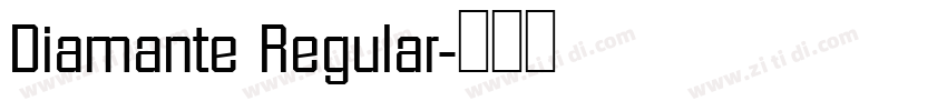 Diamante Regular字体转换 Diamante Regular字体转换